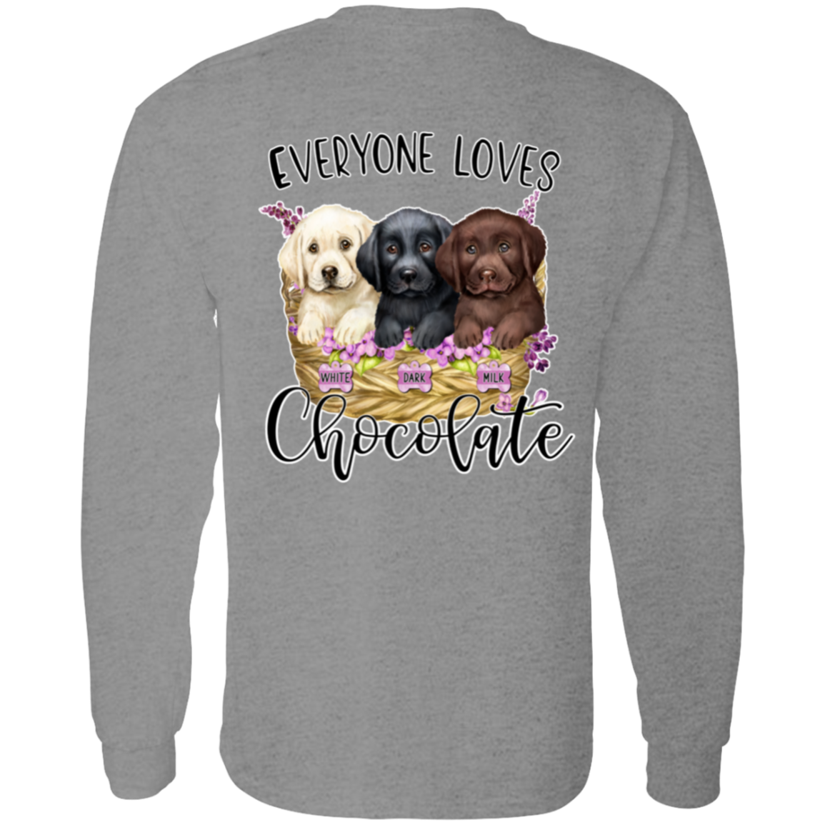 Everyone Loves chocolate Long Sleeve
