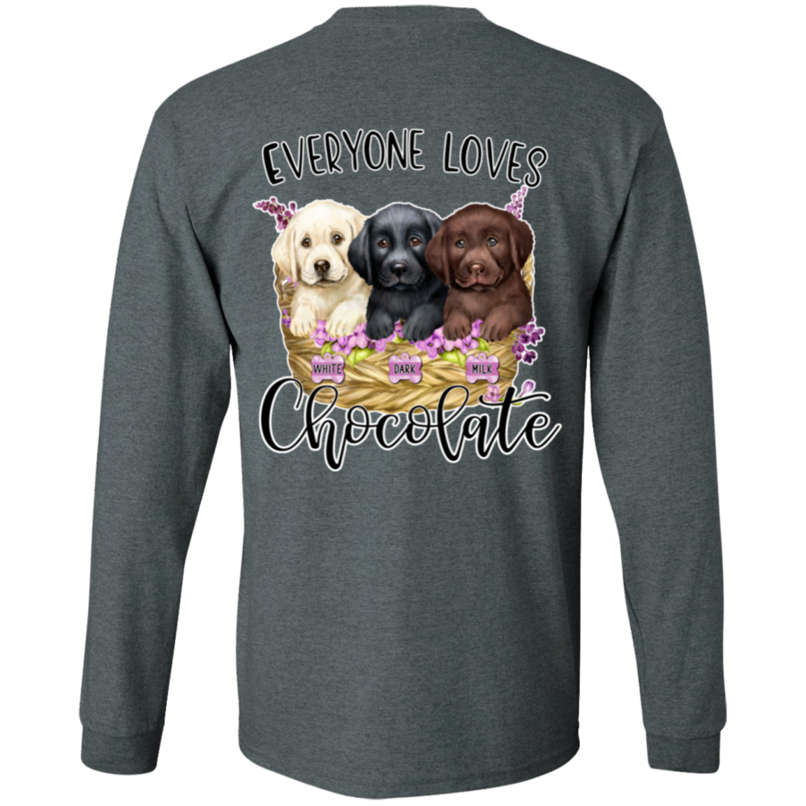 Everyone Loves chocolate Long Sleeve