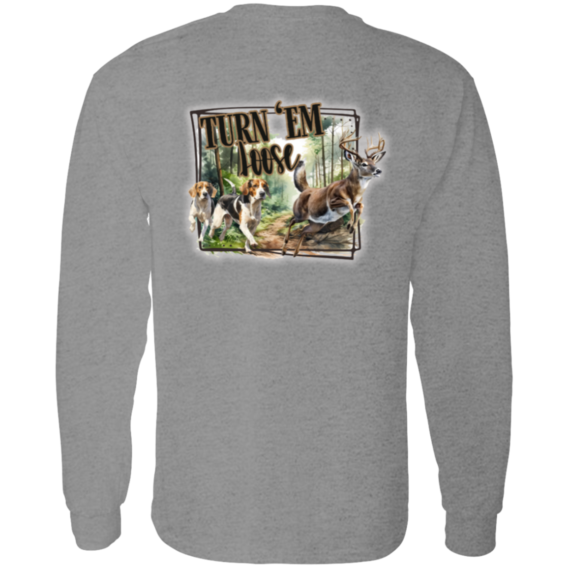 Turn 'em Loose Long Sleeve