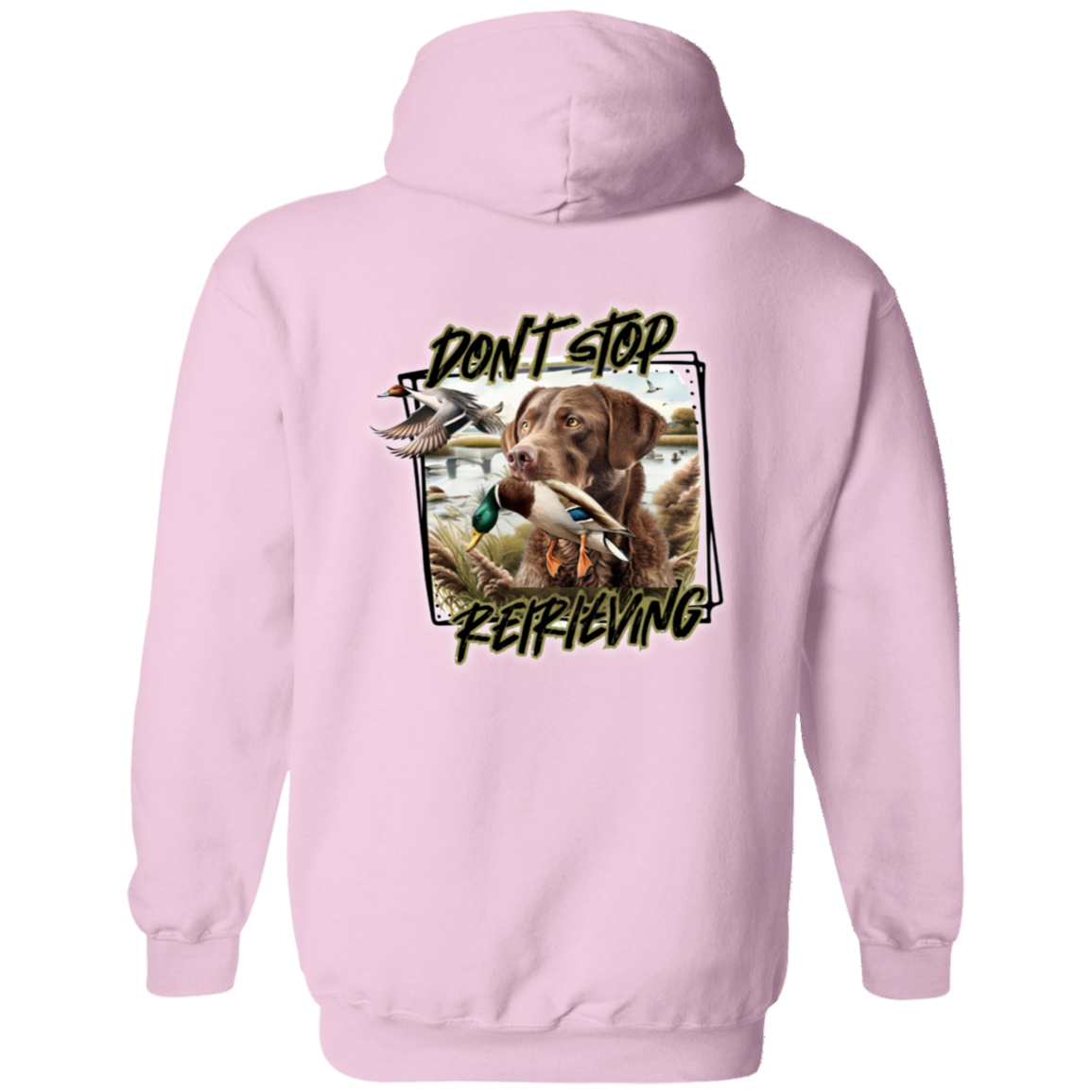 Chesapeake Bay Retriever Don't Stop Retrieving Hoodie