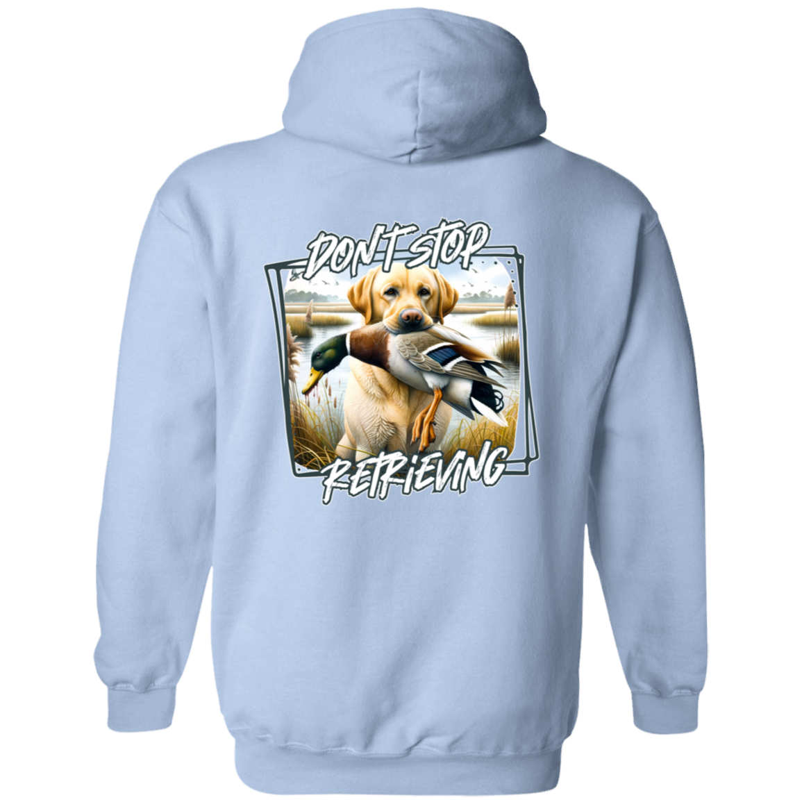 "Don't Stop Retrieving" Yellow Labrador Retriever Hoodie