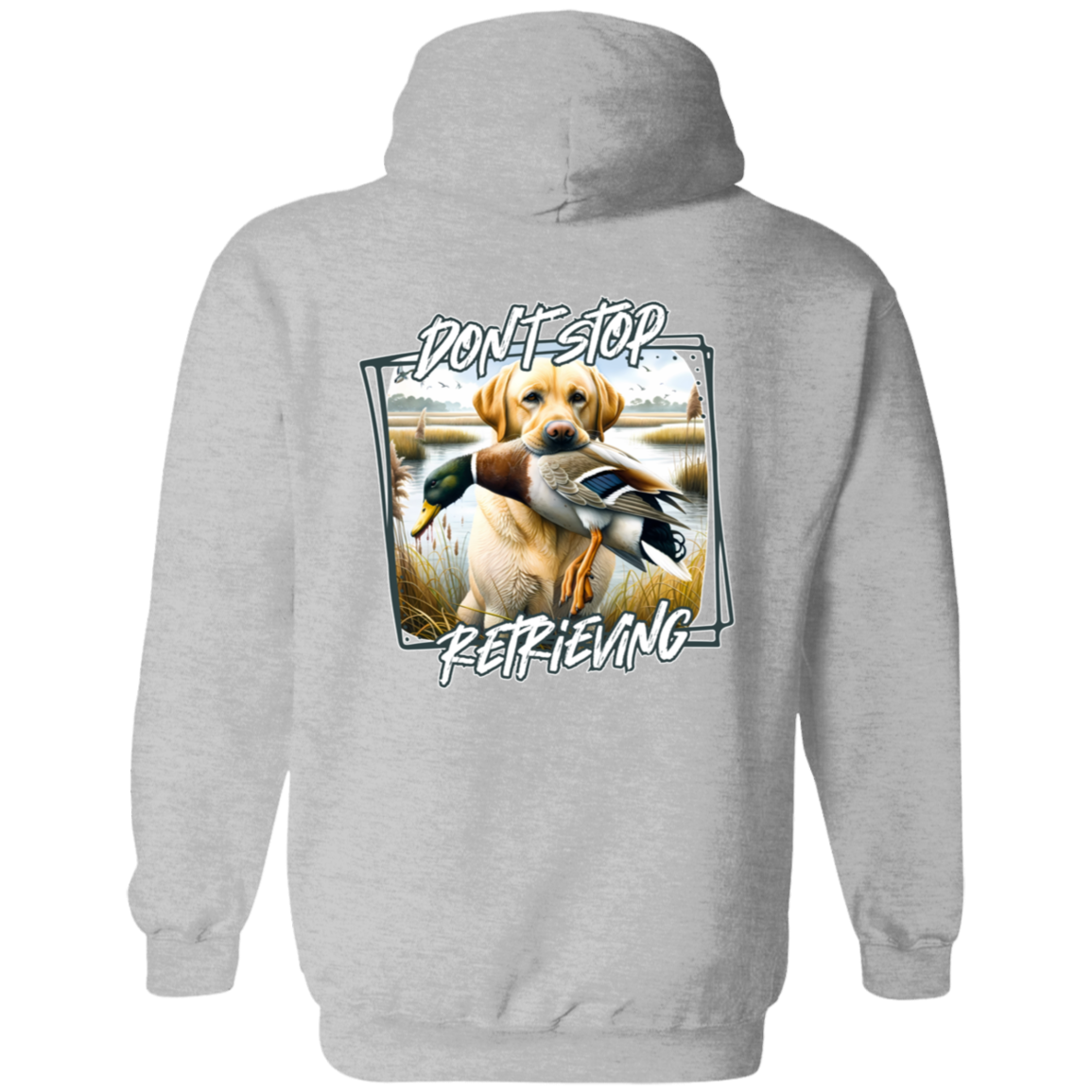 "Don't Stop Retrieving" Yellow Labrador Retriever Hoodie