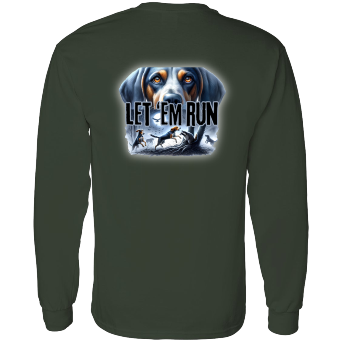 Let 'Em Run Racoon Hunter Long Sleeve