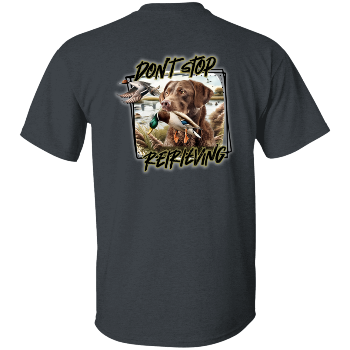 Chesapeake Bay Retriever Don't Stop Retrieving Short Sleeve