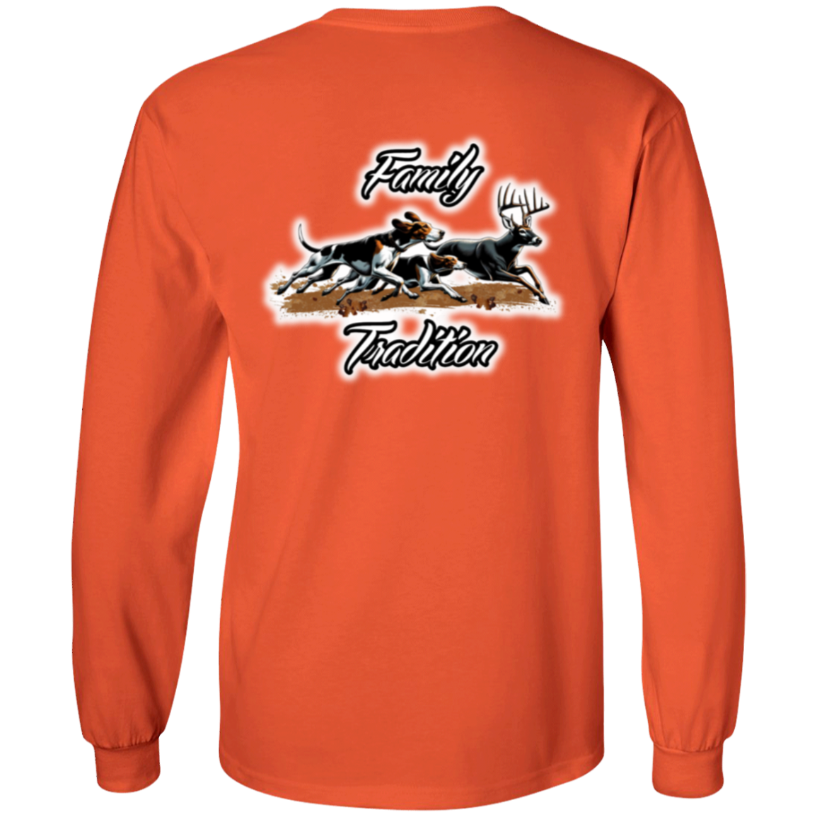 Family Tradition Dogs Chasing Deer Long Sleeve