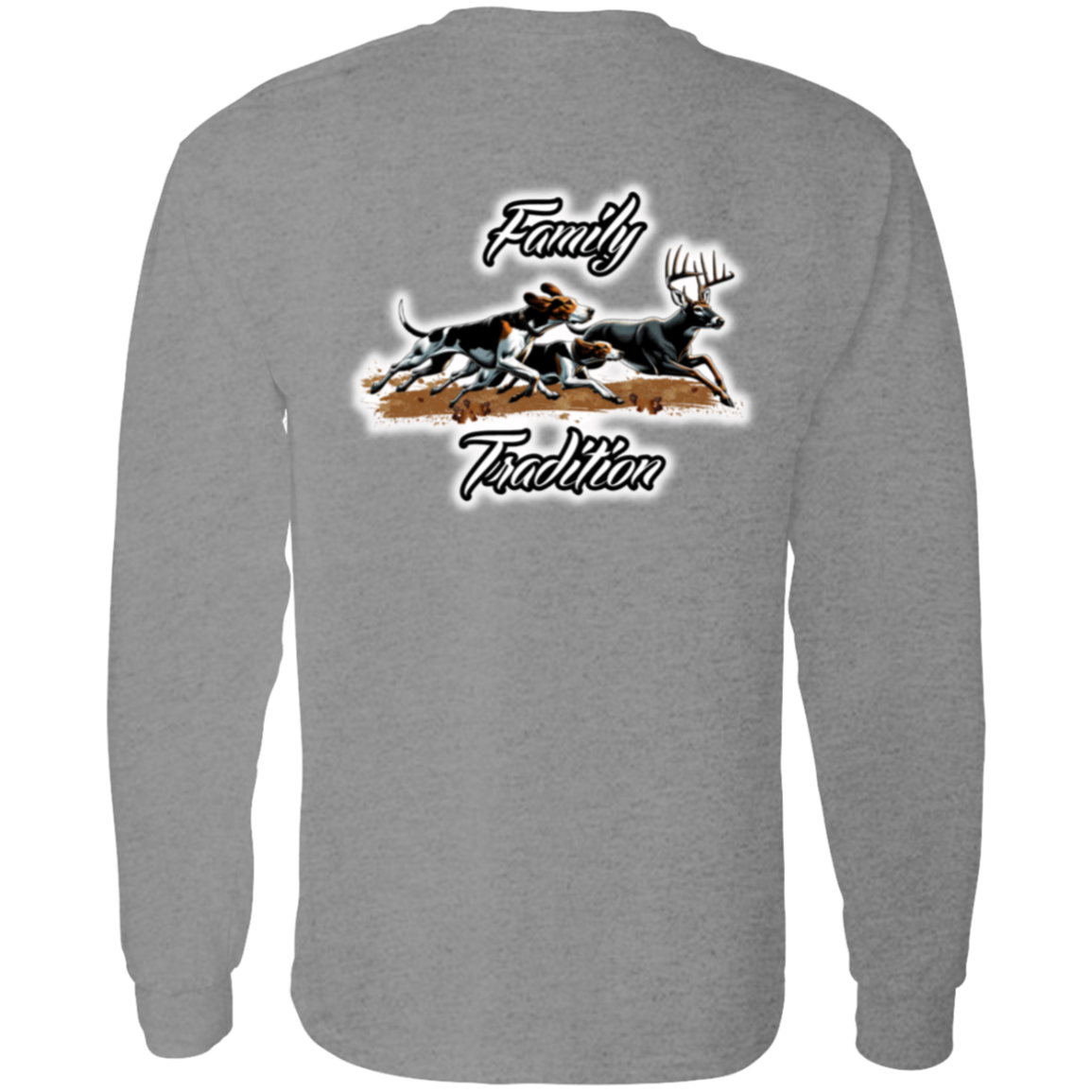 Family Tradition Dogs Chasing Deer Long Sleeve