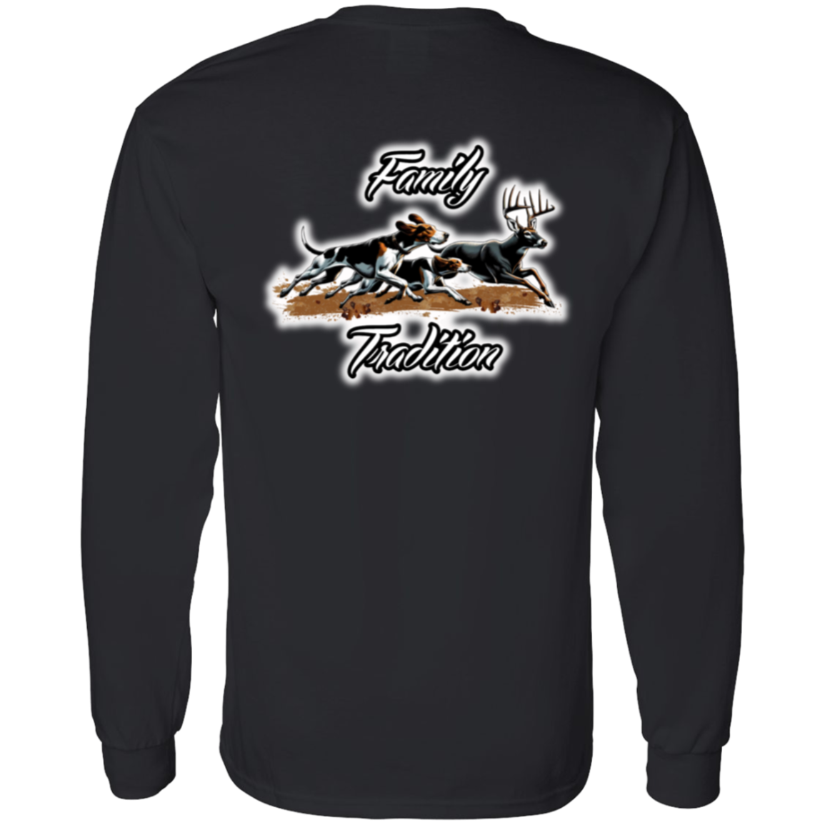 Family Tradition Dogs Chasing Deer Long Sleeve