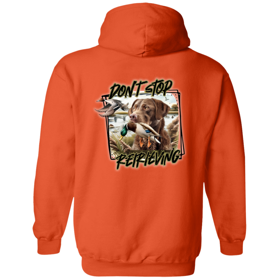 Chesapeake Bay Retriever Don't Stop Retrieving Hoodie