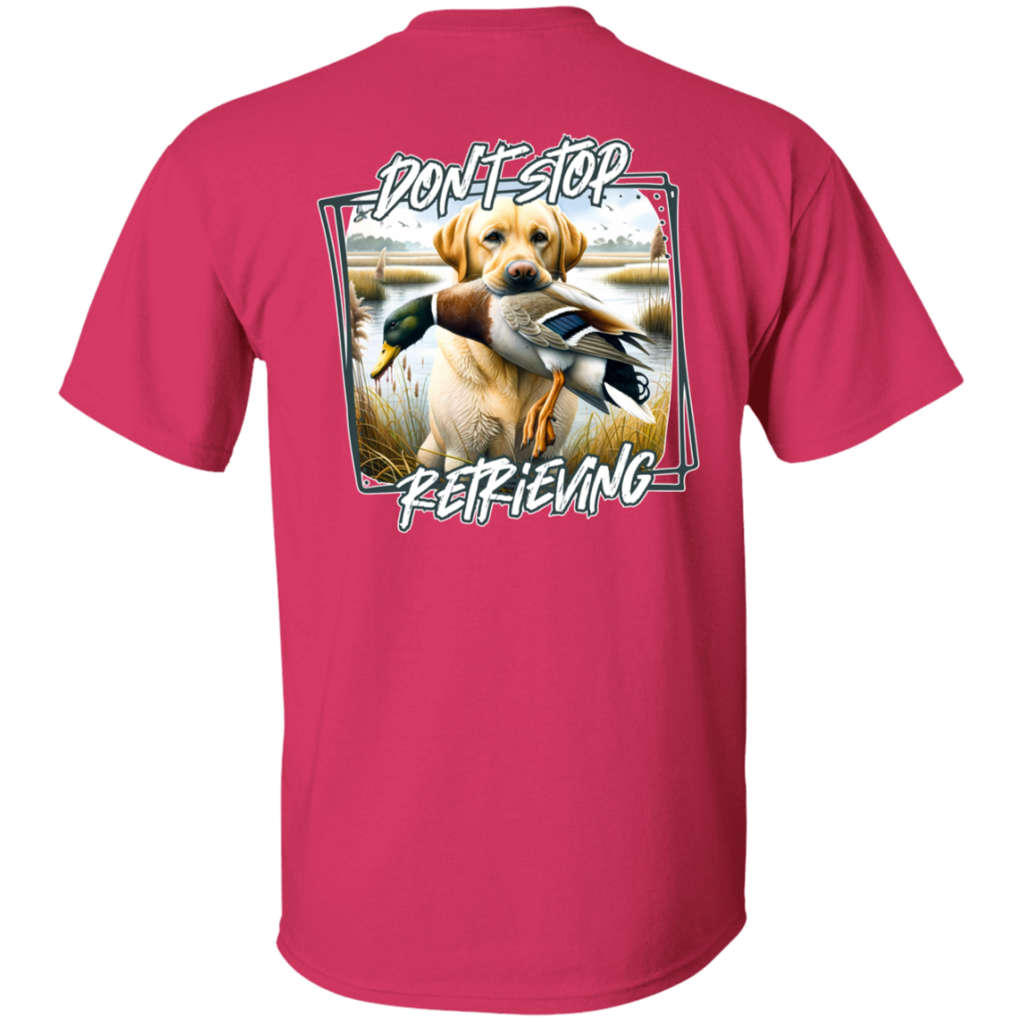 "Don't Stop Retrieving" Yellow Labrador Retriever Short Sleeve
