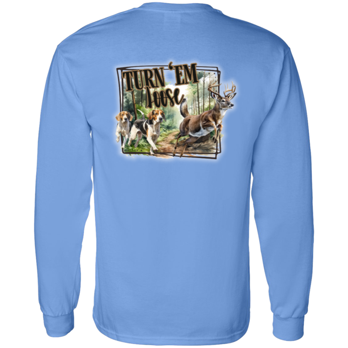 Turn 'em Loose Long Sleeve
