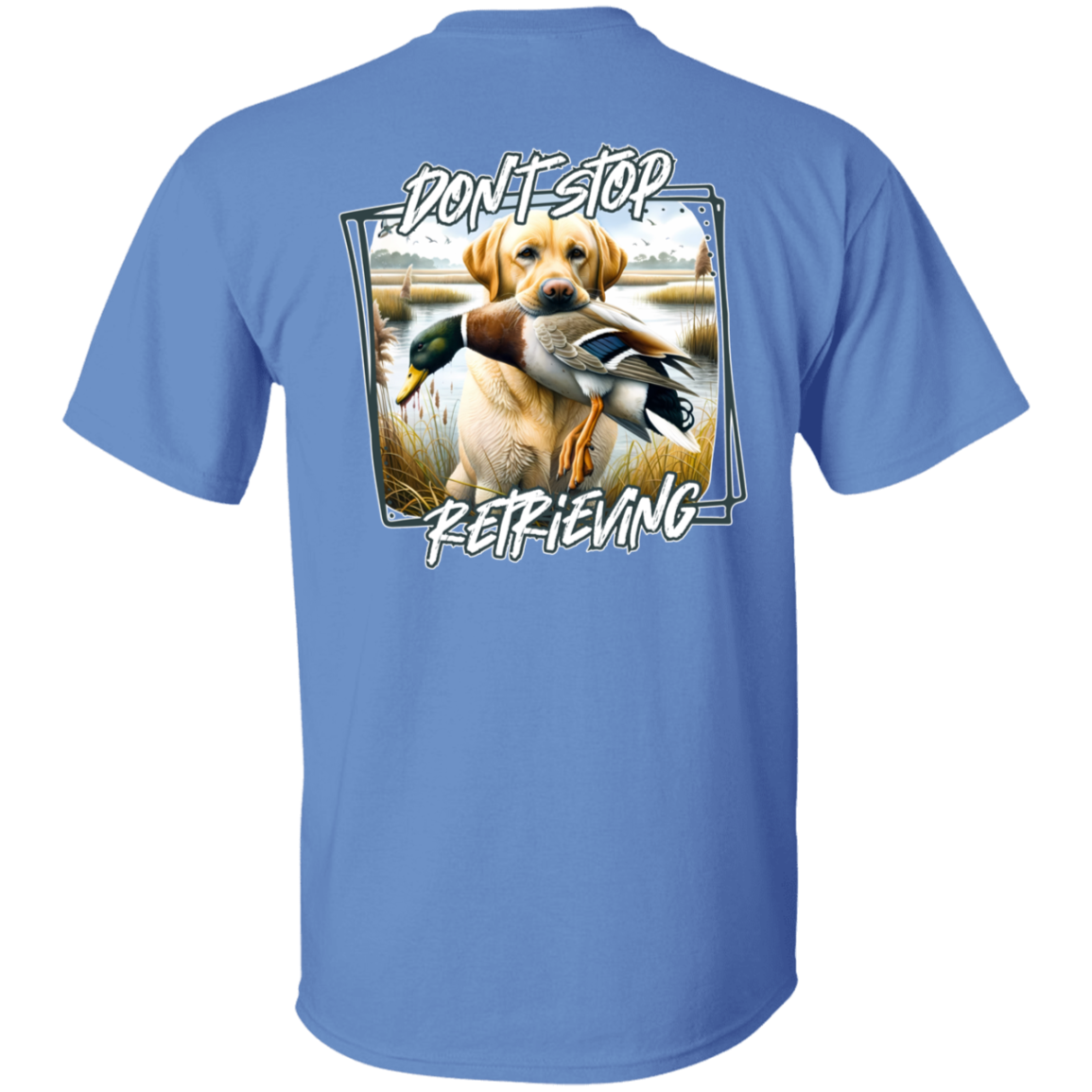 "Don't Stop Retrieving" Yellow Labrador Retriever Short Sleeve