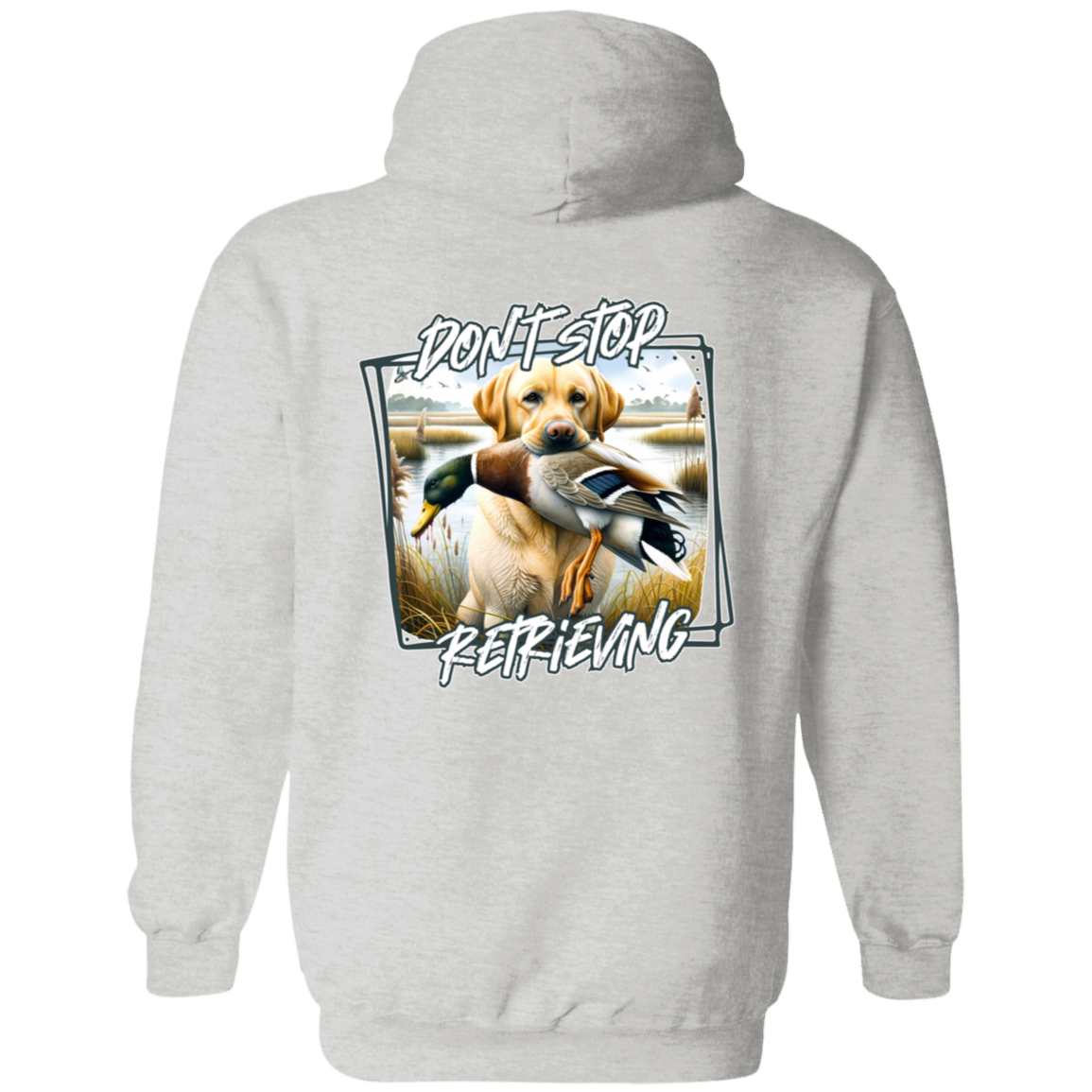 "Don't Stop Retrieving" Yellow Labrador Retriever Hoodie
