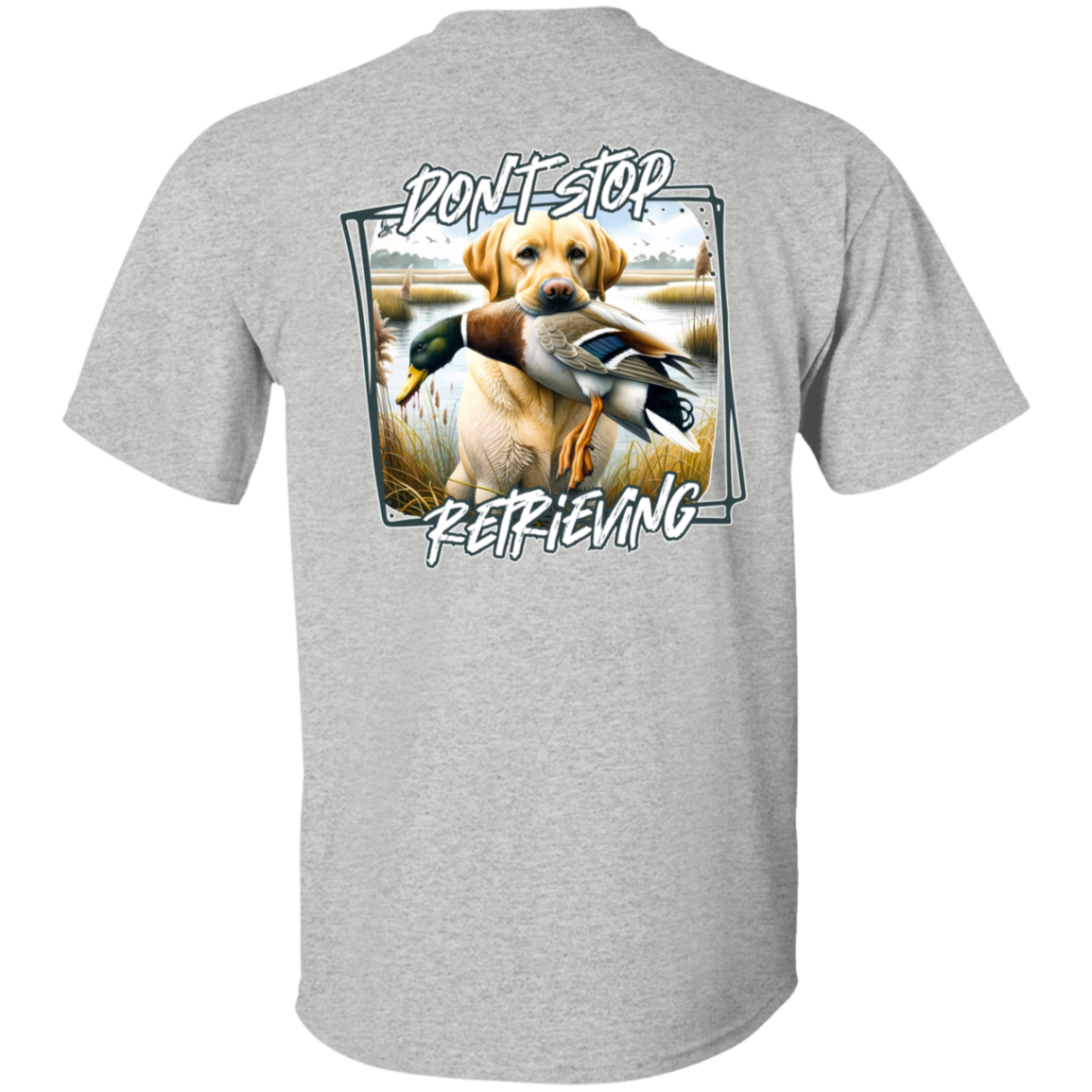 "Don't Stop Retrieving" Yellow Labrador Retriever Short Sleeve