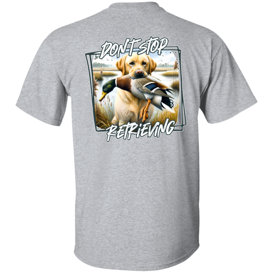 "Don't Stop Retrieving" Yellow Labrador Retriever Short Sleeve