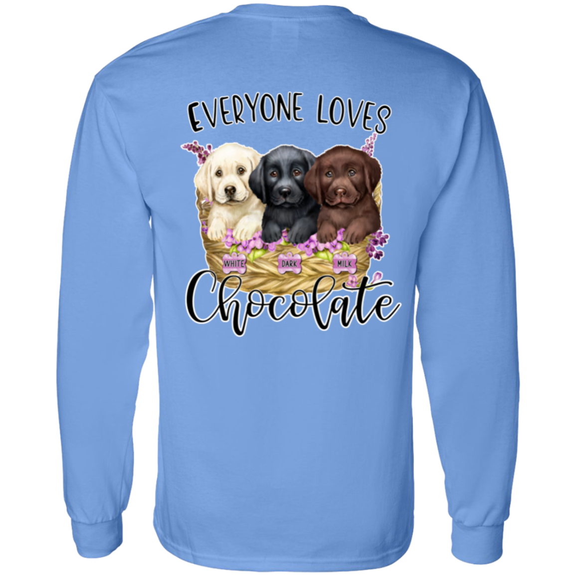 Everyone Loves chocolate Long Sleeve