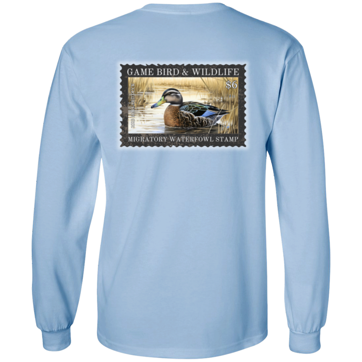 $6 Mallard Duck Migratory Waterfowl Stamp Long Sleeve