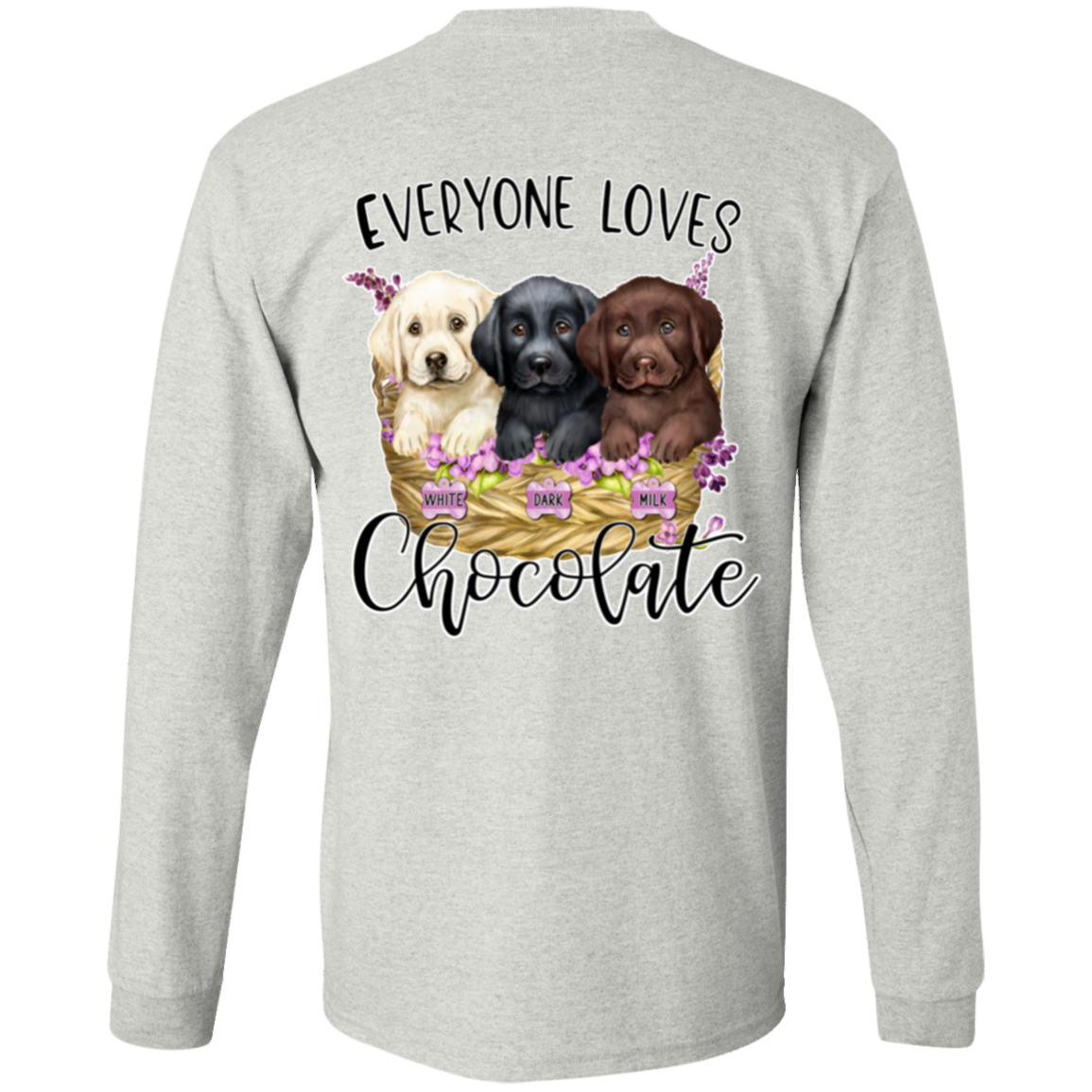 Everyone Loves chocolate Long Sleeve