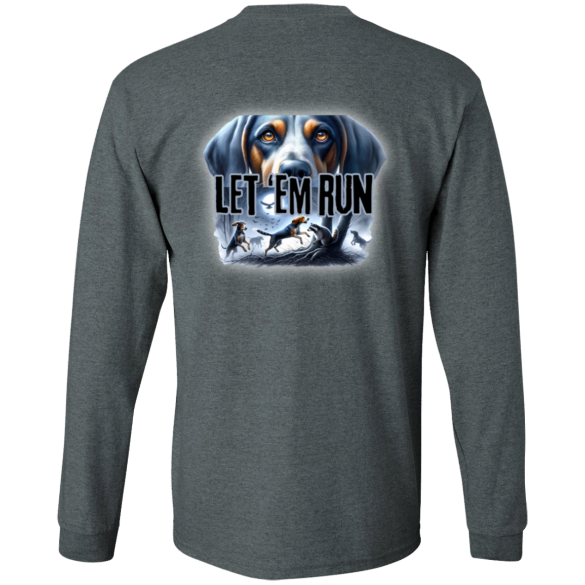 Let 'Em Run Racoon Hunter Long Sleeve