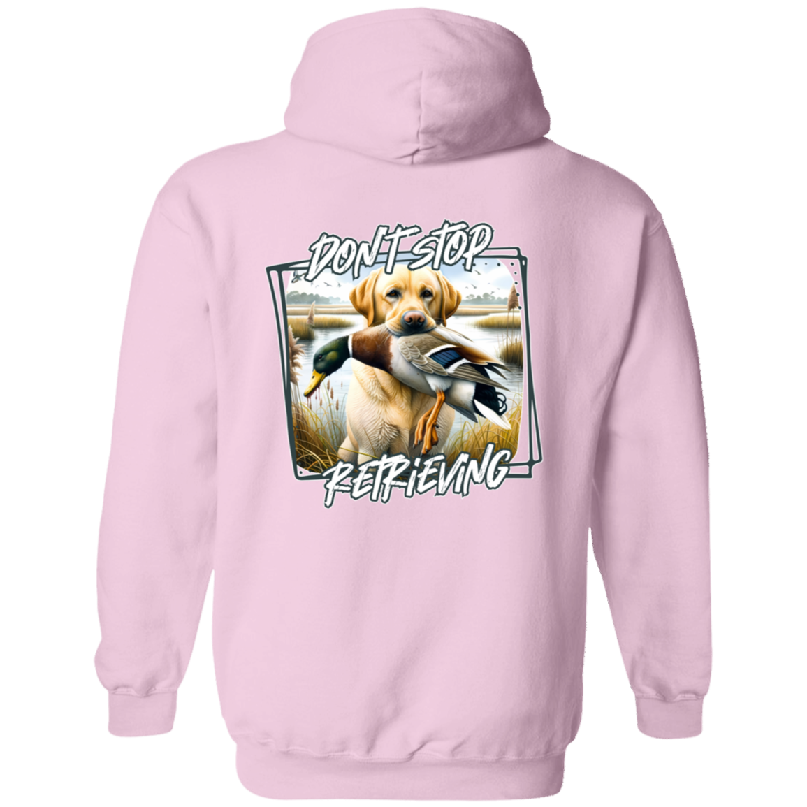 "Don't Stop Retrieving" Yellow Labrador Retriever Hoodie
