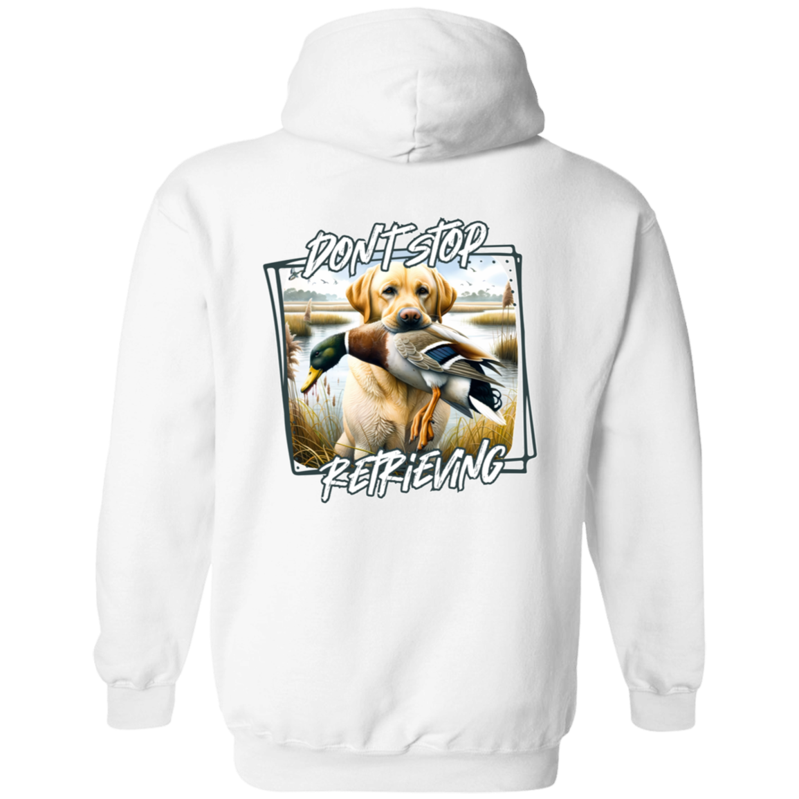 "Don't Stop Retrieving" Yellow Labrador Retriever Hoodie