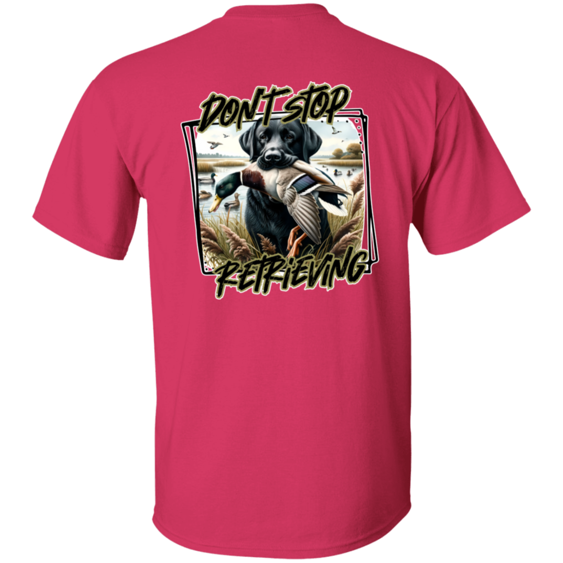 "Don't Stop Retrieving" Black Labrador Retriever Short Sleeve