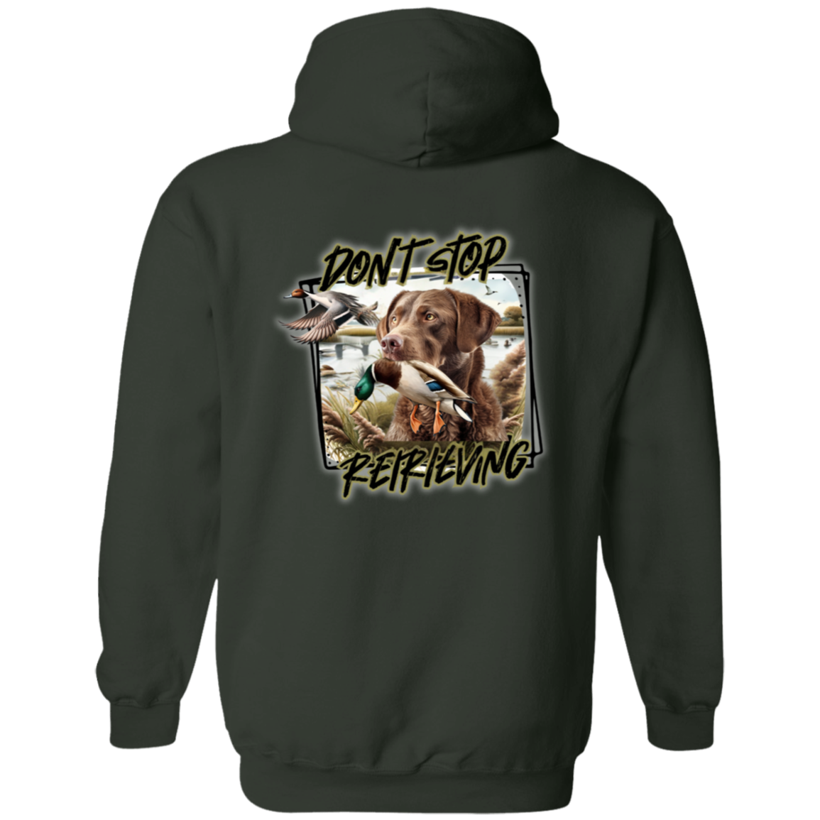 Chesapeake Bay Retriever Don't Stop Retrieving Hoodie