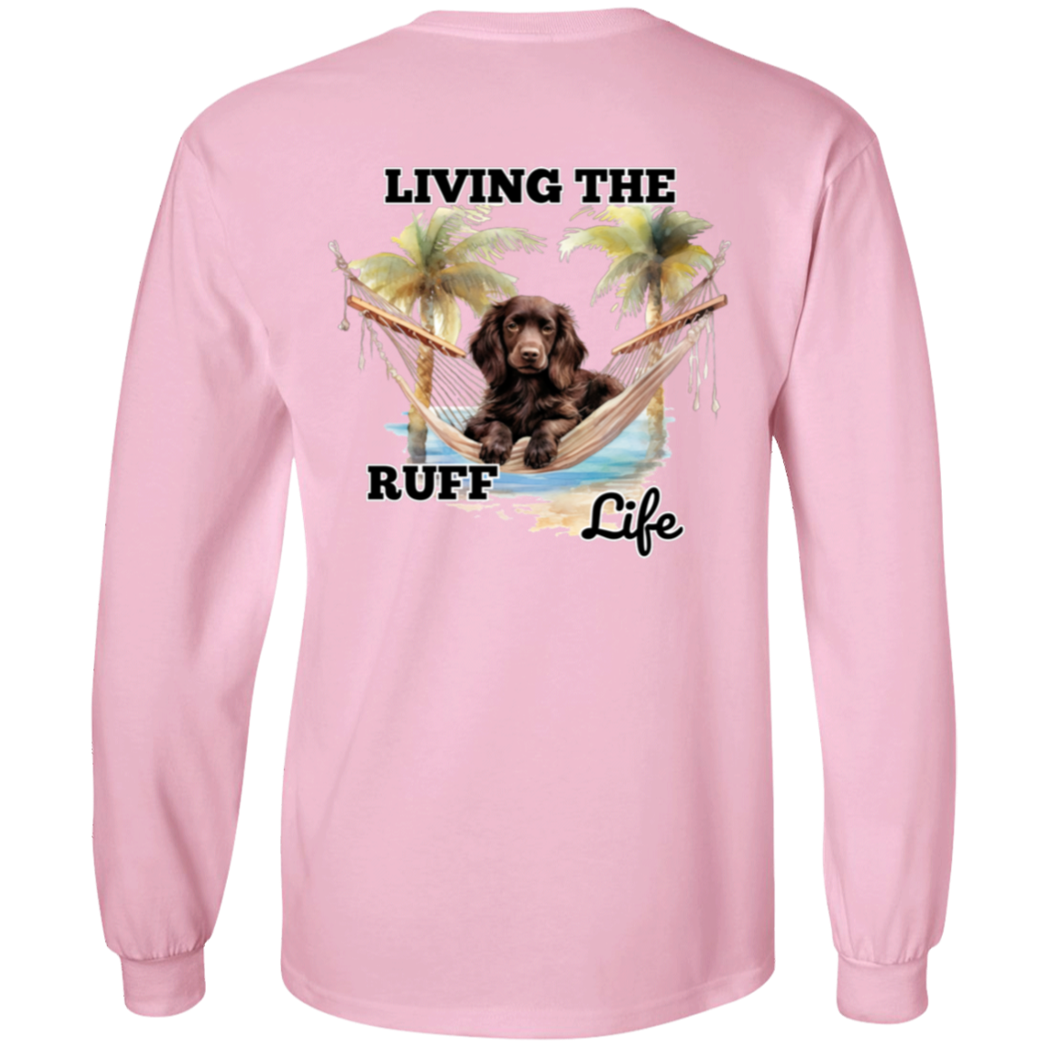 Boykin Living the Ruff Life Long Sleeve