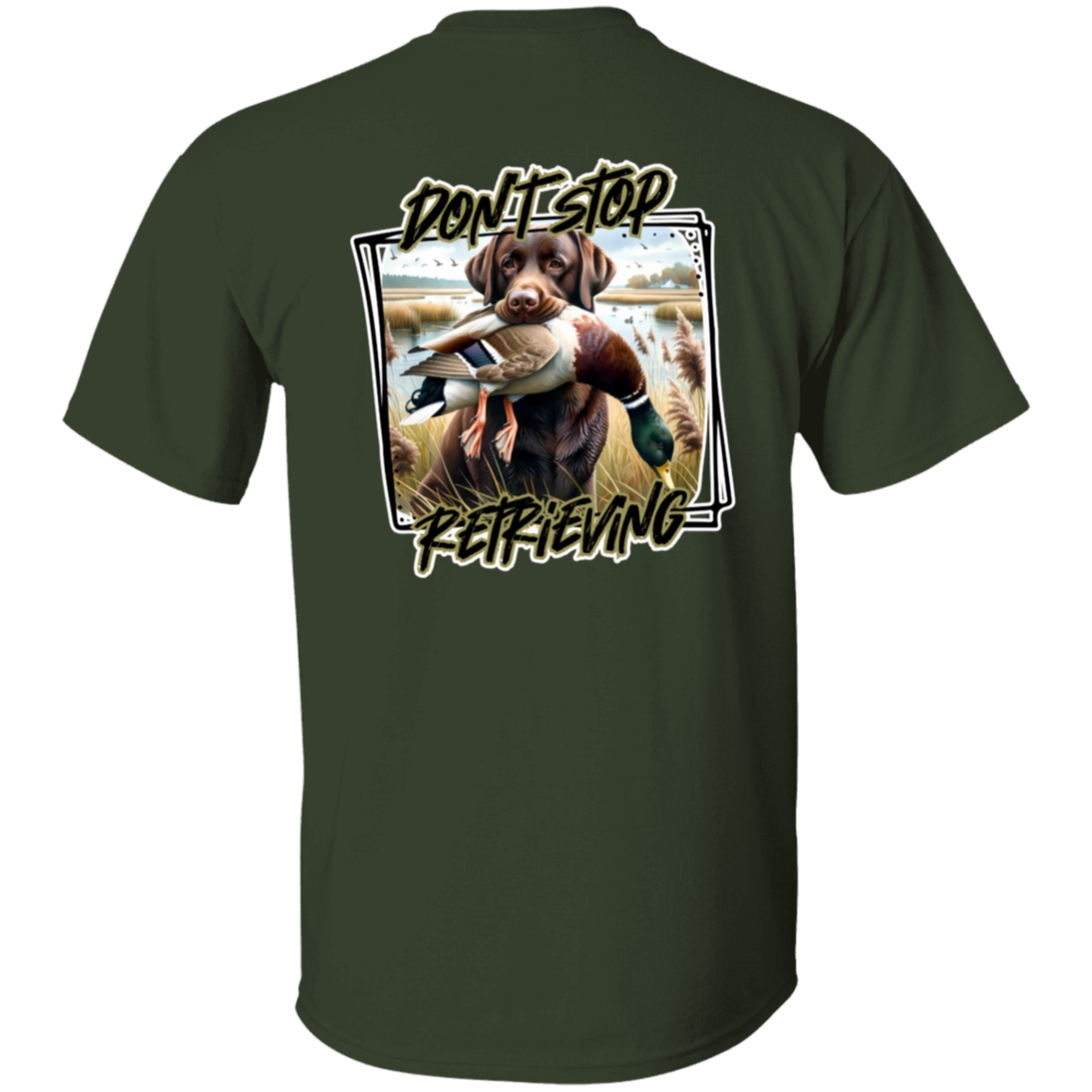 "Don't Stop Retrieving" Chocolate Labrador Retriever Short Sleeve