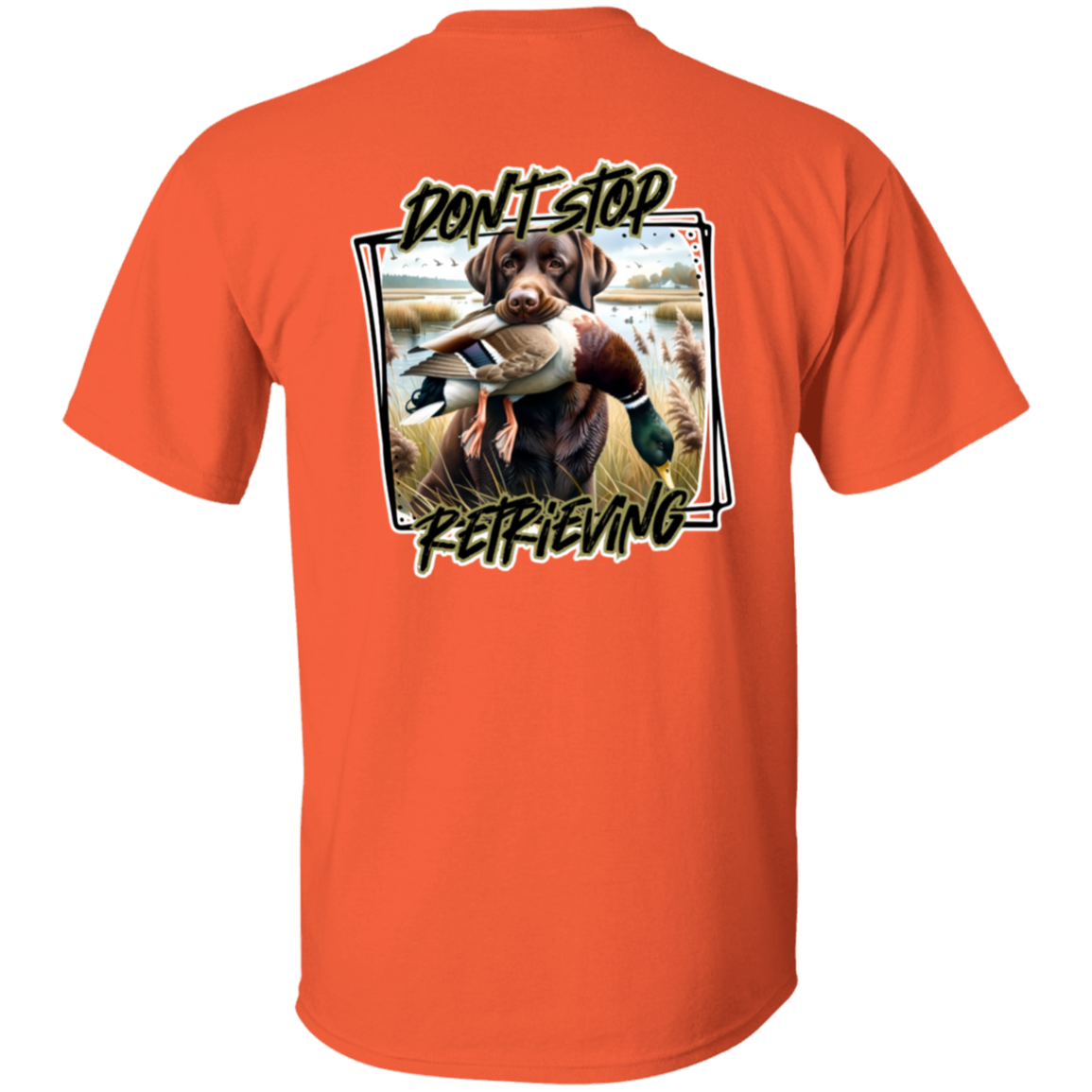 "Don't Stop Retrieving" Chocolate Labrador Retriever Short Sleeve