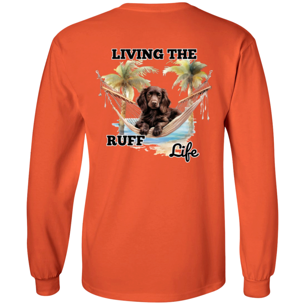 Boykin Living the Ruff Life Long Sleeve